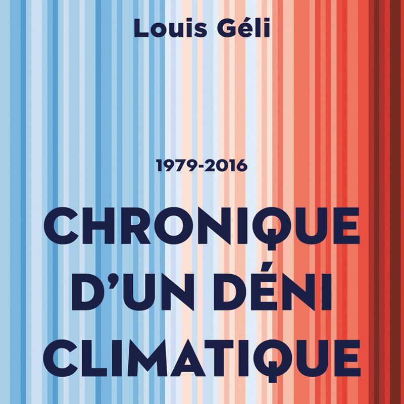 livre déni climatique Louis Géli